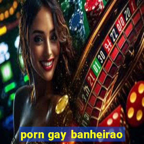 porn gay banheirao